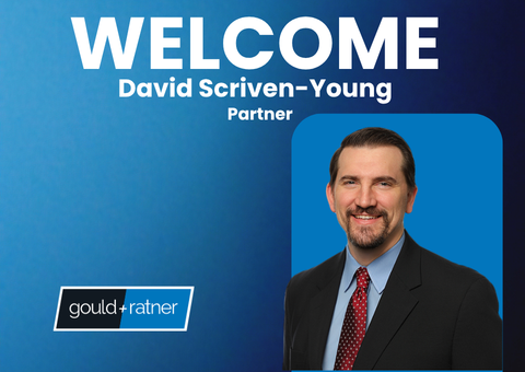 Gould & Ratner Welcomes David Scriven-Young as Partner
