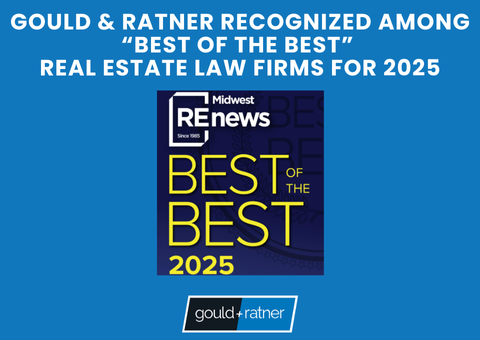 Midwest Real Estate News Recognizes Gould & Ratner Among “Best of the Best” Law Firms for 2025